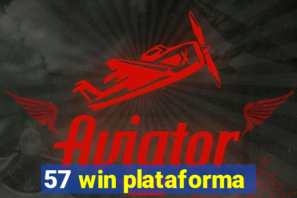 57 win plataforma